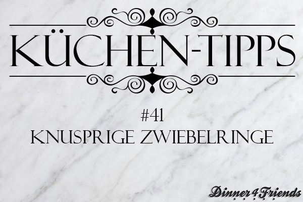 So werden Zwiebelringe knusprig