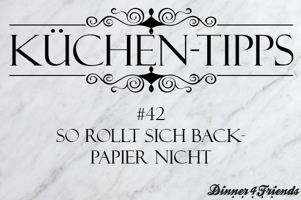 So rollt sich Backpapier nicht zusammen