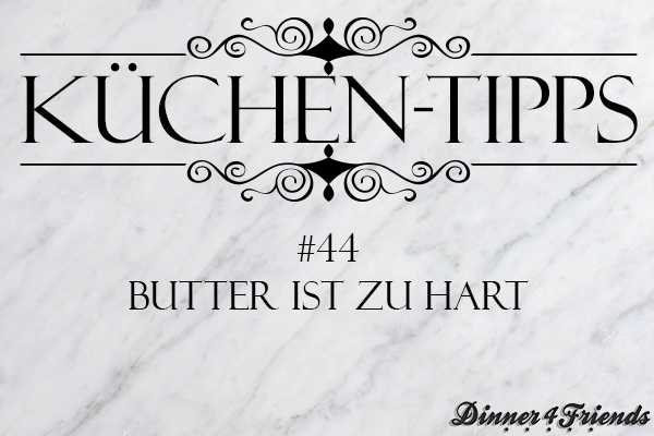 So machst du zu harte Butter streichfähig