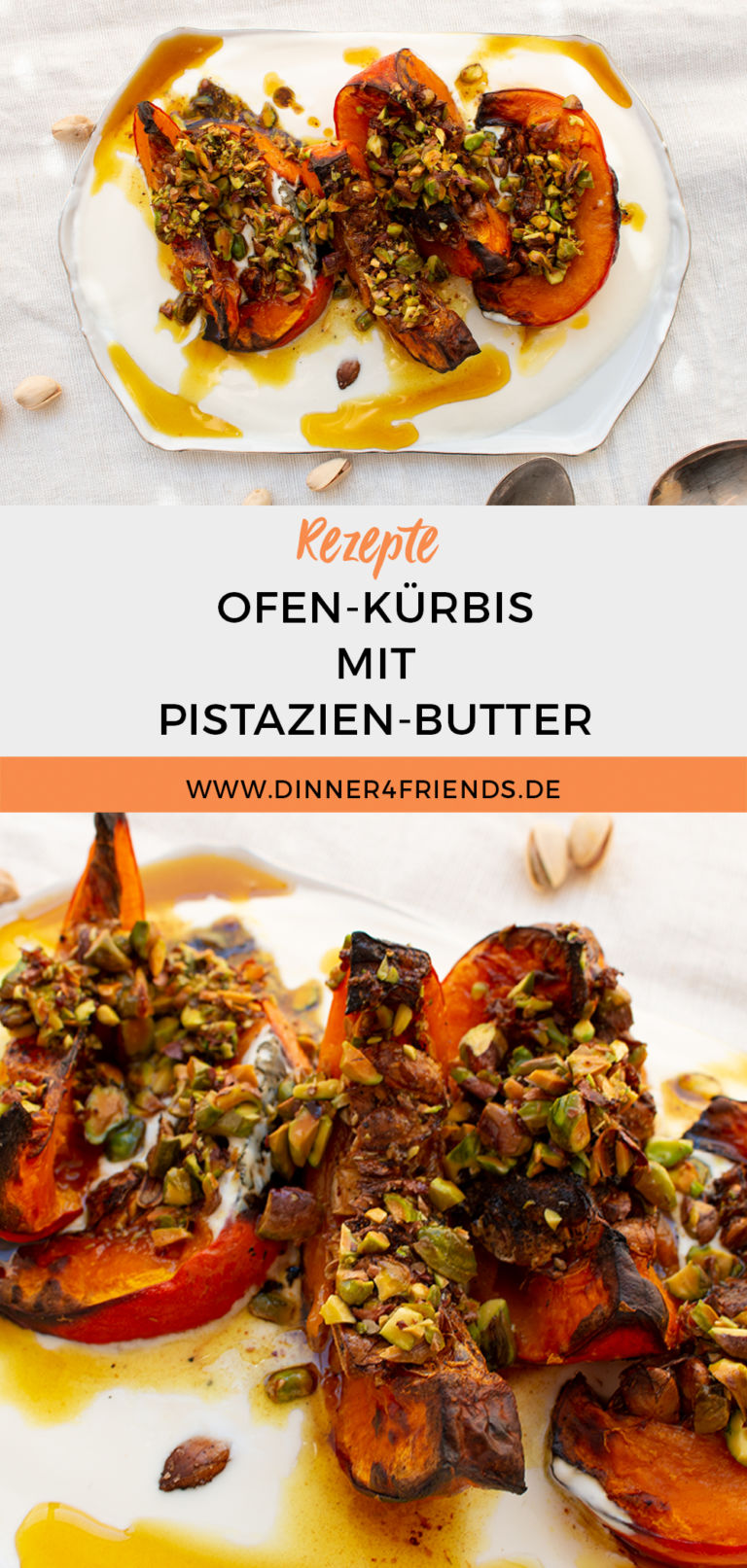 Kürbis mit Pistazienbutter und Joghurt – Dinner4Friends