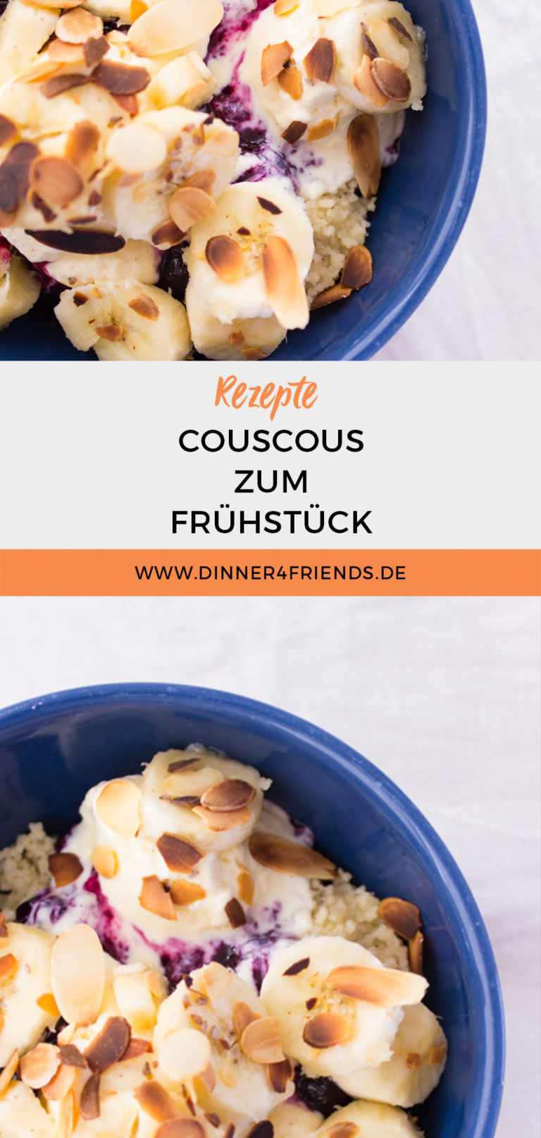 Süßes Couscous zum Frühstück – Dinner4Friends